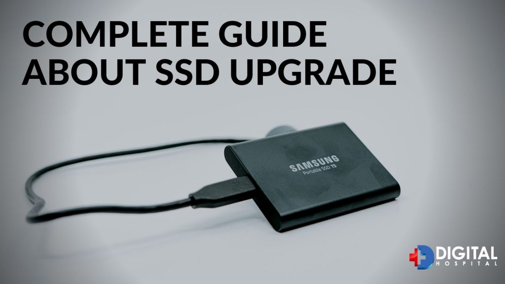 Complete Guide about SSD Upgrade