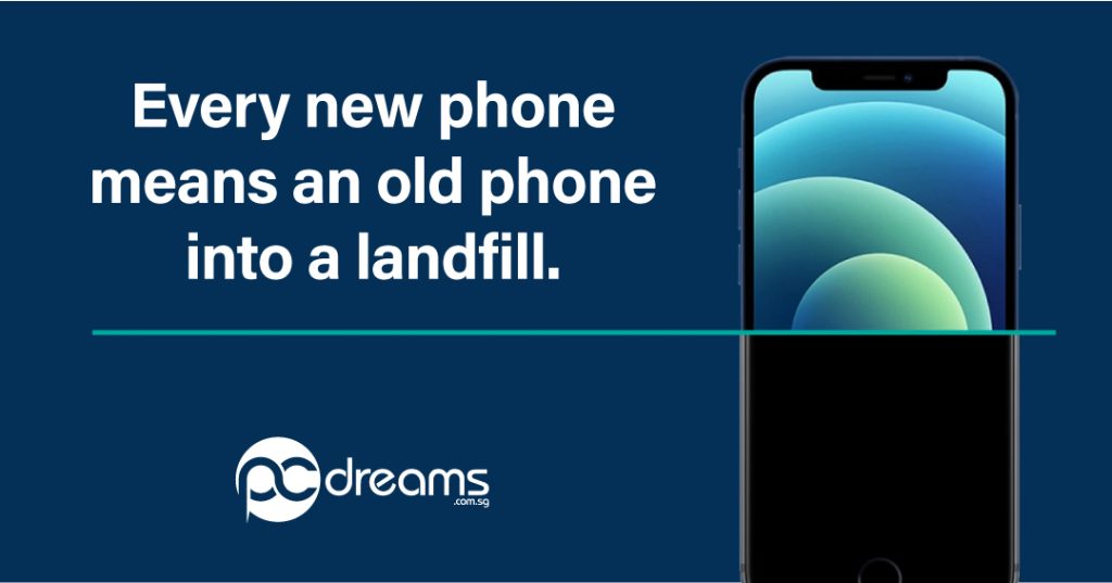 Every new phones means an old phone into a landfill