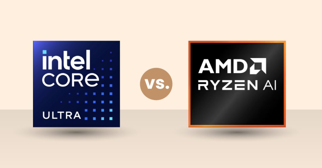 Intel Core Ultra vs AMD Ryzen AI CPUs: Complete 2025–2026 Comparison Guide