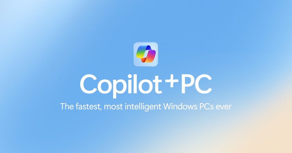 Would You Need a Copilot+ PC? What Is a Copilot+ PC in 2025?